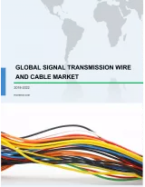Global Signal Transmission Wire and Cable Market 2018-2022